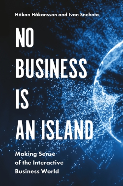 No Business is an Island: Making Sense of the Interactive Business World