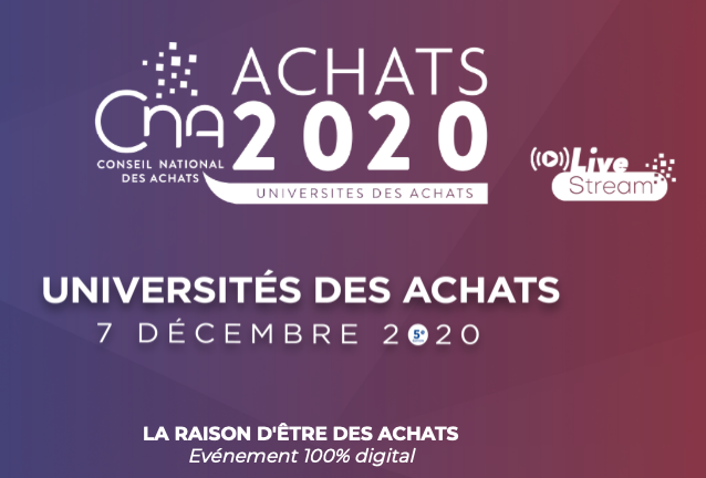 Universités des Achats 2020 : "la raison d'être / le bon sens des Achats"